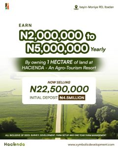 In an era marked by relentless inflation ,hacienda real estate project moniya ibadan stands as an unwavering bastion of stability, 